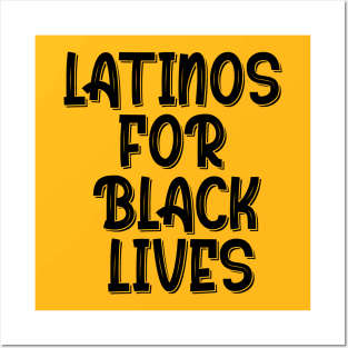 Latinos for black lives T-shirt Posters and Art